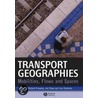 Transport Geographies door Richard Knowles