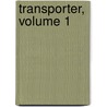 Transporter, Volume 1 door Martin Pegg