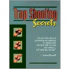 Trap Shooting Secrets door James Russell
