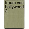 Traum von Hollywood 2 door Matthias Elger