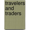 Travelers And Traders door Robert Coupe