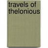 Travels Of Thelonious door Susan Schade