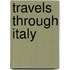 Travels Through Italy