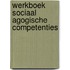 Werkboek sociaal agogische competenties