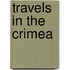 Travels in the Crimea