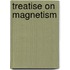 Treatise On Magnetism