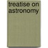 Treatise on Astronomy