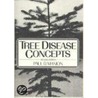 Tree Disease Concepts by Paul D. Manion