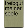 Treibgut meiner Seele door Christiane Sautter