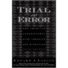 Trial And Error 3/e C door Edward J. Larson
