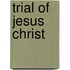 Trial of Jesus Christ