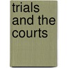 Trials and the Courts door Colin Evans