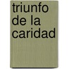 Triunfo de La Caridad by Unknown