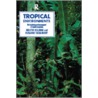 Tropical Environments door Roseanne Tackaberry