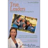 True Leaders, Part Ii door Belinda Liau