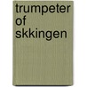 Trumpeter of Skkingen door Joseph Viktor Von Scheffel
