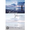 Trusting For Tomorrow door Jennifer Arrington