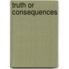 Truth Or Consequences door Nick Waplington