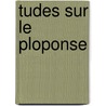 Tudes Sur Le Ploponse door Charles Ernest Beule