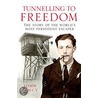 Tunnelling To Freedom door John Fancy