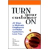 Turn Your Customer on door Kevin Billingsley