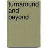 Turnaround and Beyond door Ronald K. Crandall