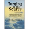 Turning to the Source by V. Dhiravamsa