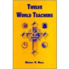 Twelve World Teachers door Manly P. Hall