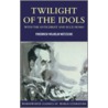 Twilight Of The Idols door Friedrich Wilhelm Nietzsche