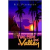 Two Hips And A Valley by R.L. Patterson