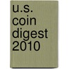 U.S. Coin Digest 2010 door Harry S. Miller