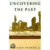 Uncovering The Past P by William Steibing