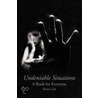 Undeniable Situations door Elaine Cole