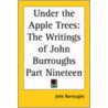 Under The Apple Trees by John Burroughs