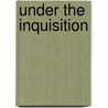 Under The Inquisition by Linda Tarazi