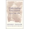 Understanding Fiction by Sir Henry Taylor
