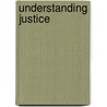 Understanding Justice door Barbara Hudson