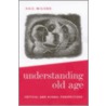 Understanding Old Age by Gail Wilson