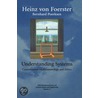 Understanding Systems by Heinz von Foerster