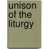 Unison of the Liturgy by Archer Gifford