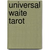 Universal Waite Tarot by Professor Arthur Edward Waite