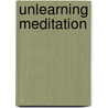 Unlearning Meditation door Jason Siff