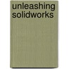 Unleashing Solidworks door Yoofi Garbrah-Aidoo
