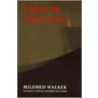 Unless The Wind Turns by Mildred Walker