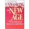 Unmasking the New Age door Douglas R. Groothuis