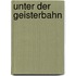 Unter der Geisterbahn