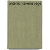 Unterrichts-Einstiege door Johannes Greving