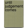 Until Judgement Comes by Opal Palmer Adisa