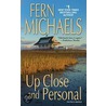 Up Close and Personal by Fern Michaels