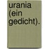 Urania (Ein Gedicht).